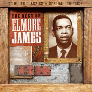 The Best Of Elmore James