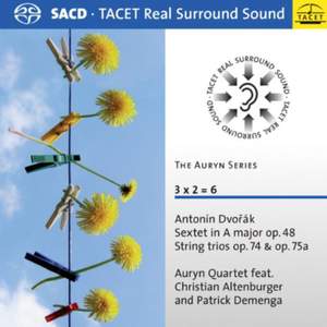 Dvorak: Sextet & String Trrios, Op. 74 & 75a