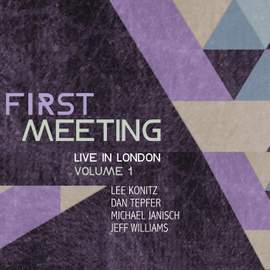 First Meeting: Live in London Volume 1