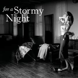 For A Stormy Night
