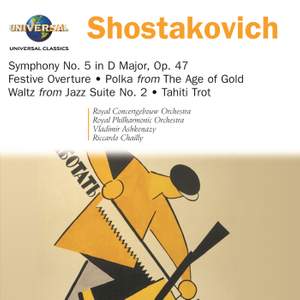Shostakovich: Symphony No. 5/Festive Overture/Tahiti Trot
