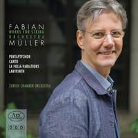 Fabian Müller: Works for String Orchestra