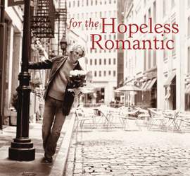 For the Hopeless Romantic