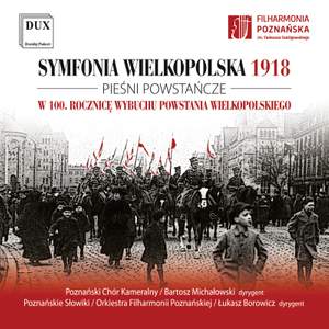 Wielkopolska 1918: Songs of the Wielkopolska Uprising