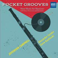 Pocket Grooves - New Music for Bassoon, Piano and Percussion