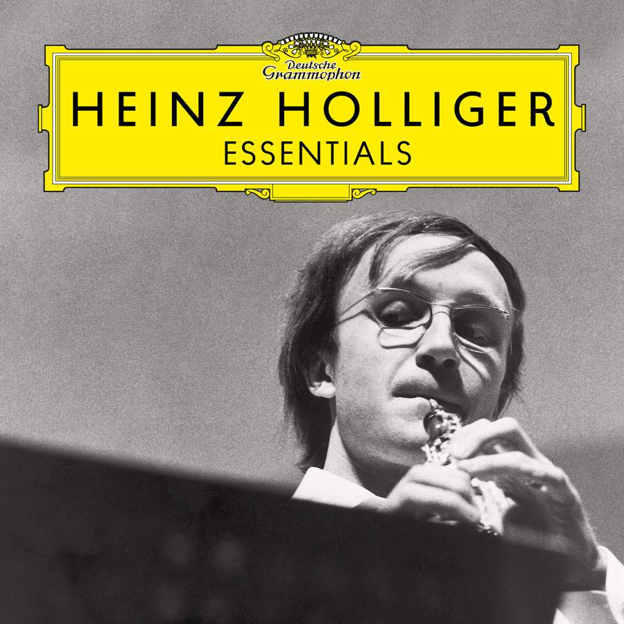 Heinz Holliger: Essentials - Deutsche Grammophon: 4837340 