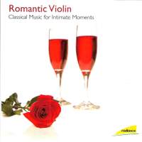 Romantic Violin - Classical Music for Intimate Moments