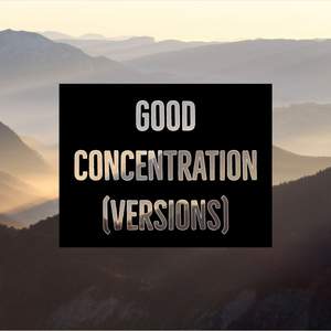 Good Concentration