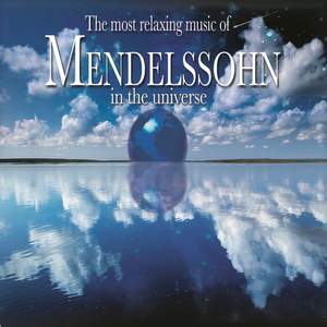 Most Relaxing Mendelssohn