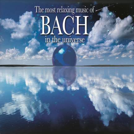Most Relaxing Bach in the Universe