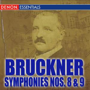 Bruckner: Symphonies Nos. 8 'Apocalypsis' & 9 'Dem lieben Gott'