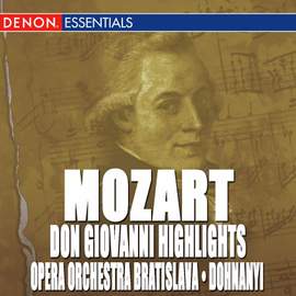 Don Giovanni Highlights - Overture and Arias