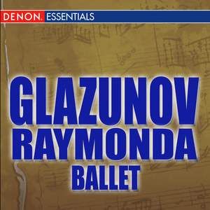 Glazunov: Raymonda Ballet