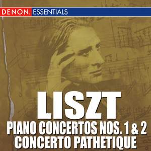 Liszt: Piano Concertos 1, 2 - Concerto Pathétique