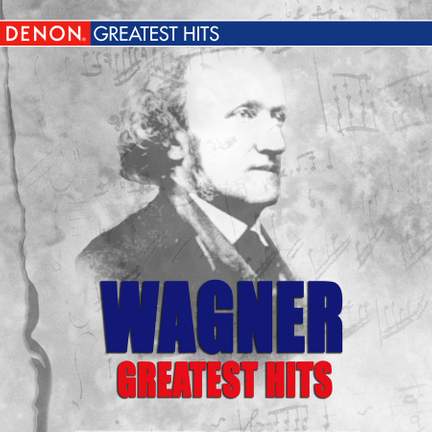 Wagner's Greatest Hits