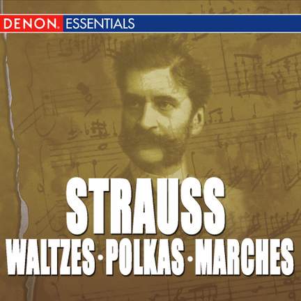 Great Strauss Waltzes, Polkas & Marches: Carl Michalski & The Viennese Folk Opera Orchestra