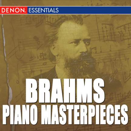 Brahms: Piano Masterpieces
