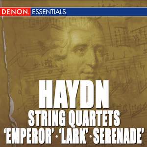 Haydn: String Quartets - Op. 76 'Emperor' - Op. 64 'Lark' - No. 5, Op. 3 'Serenade'