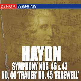 Haydn: Symphony Nos. 44 'Trauer', 45 'Farewell', 46 & 47