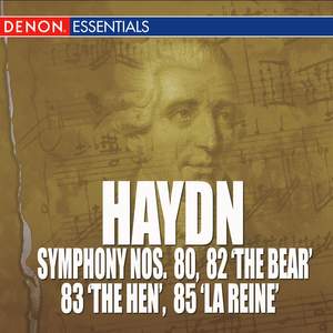 Haydn: Symphony Nos. 80, 82 'The Bear', 83 'The Hen' & 85 'La Reine'