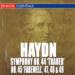 Haydn: Symphony Nos. 44 'Trauer', 45 'Farewell', 47, 48 & 49