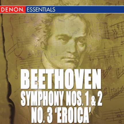 Beethoven: Symphony No. 1, 2 & 3 'Eroica'