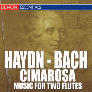 Haydn - Bach - Cimarosa - Music For Two Flutes
