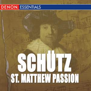 Schutz: St. Matthew Passion