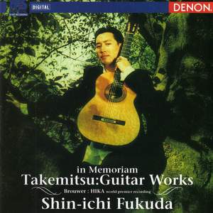 Takemitsu: Guitar Works 'In Memoriam'