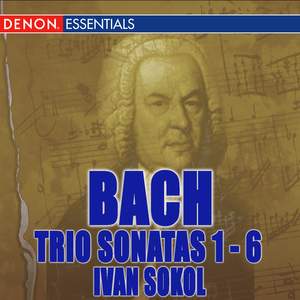 J.S. Bach: Trio Sonatas 1 - 6