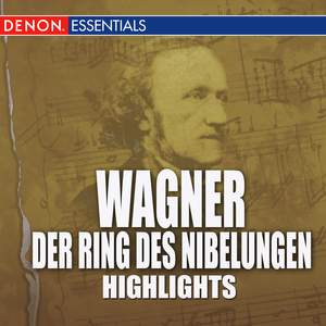 Wagner: Der Ring Des Nibelungen Highlights