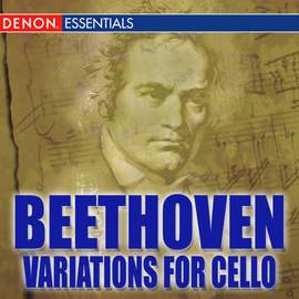 Beethoven: Works for Cello and Piano