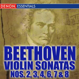 Beethoven: Violin Sonatas Nos. 2, 3, 4, 6, 7 & 8