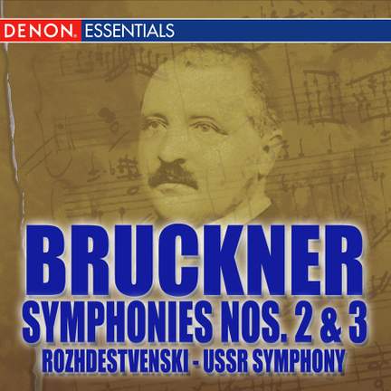 Bruckner: Symphonies Nos. 2 & 3