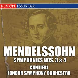 Mendelssohn: Symphonies Nos. 3 & 4