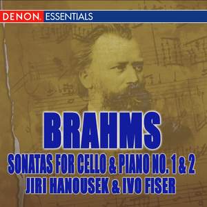 Brahms: Sonatas for Cello and Piano No. 1 & 2