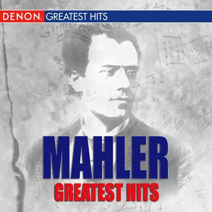 Mahler Greatest Hits