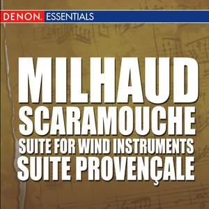 Milhaud: Scaramouche - Suite for Wind Instruments - Suite Provençale