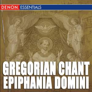 Gregorian Chant: Epiphania Domini