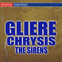Gliere: Chrysis Ballet - The Sirens