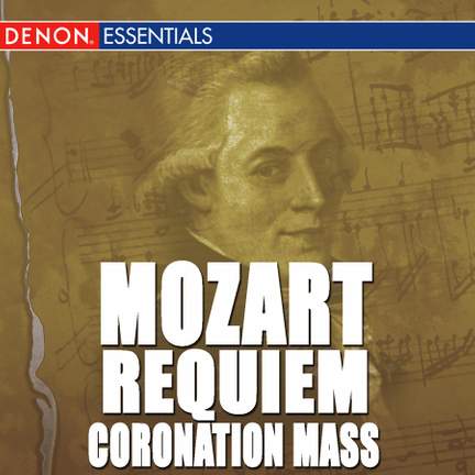 Mozart: Requiem & Coronation Mass