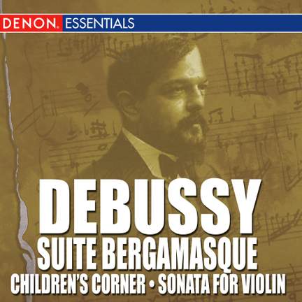 Debussy: Suite Bergamasque - Children's Corner