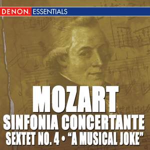 Mozart: Sinfonia Concertante K. 297 & 364 - Sextet No. 4 - A Musical Joke