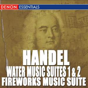 Handel: Water Music Suites 1 & 2 - Fireworks Music Suite