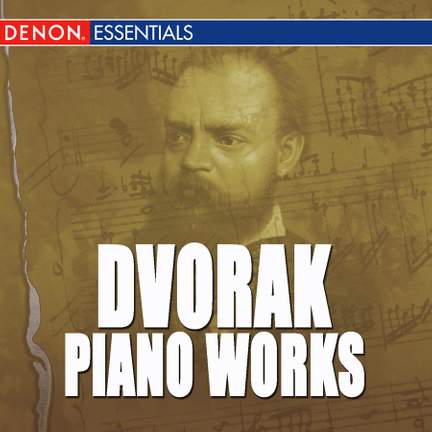 Dvorak: Piano Works
