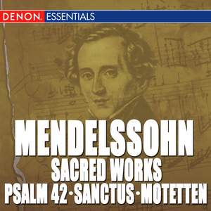 Mendelssohn: Sacred Works