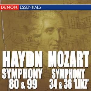 Haydn: Symphony Nos. 80 & 99 - Mozart: Symphony Nos. 34 & 36 'Linz Symphony'