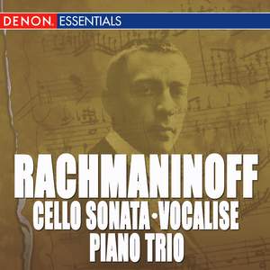 Rachmaninoff: Cello Sonata and Other Chamber Works