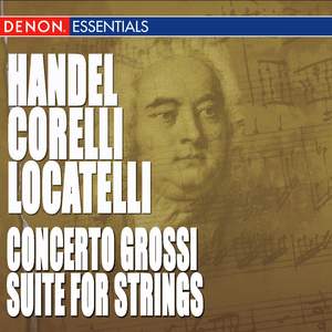 Locatelli - Händel - Corelli: Concerto Grossi - Dances
