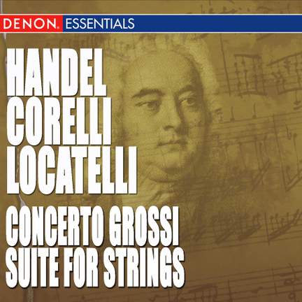 Locatelli - Händel - Corelli: Concerto Grossi - Dances